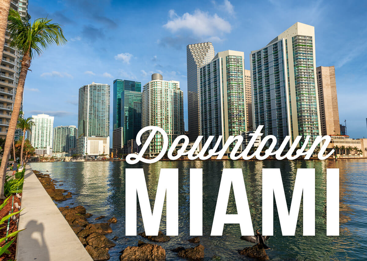 Visit Downtown Miami: 2023 Downtown Miami, Miami Travel Guide